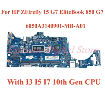 За HP ZFirefly 15 G7 EliteBook 850 G7 дънна платка на лаптоп 6050A3140901-MB-A01 с процесор I3 I5 I7-10-то поколение 100% Тествана Пълно работно време