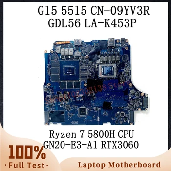 CN-09YV3R 09YV3R 9YV3R С процесор Ryzen 7 5800H За DELL G15 5515 дънна Платка на лаптоп GDL56 LA-K453P GN20-E3-A1 RTX3060 100% Тествана е нормално