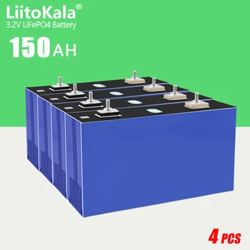 4ШТ LiitoKala 3,2 V 150Ah Lifepo4 Батериите 2C супер клас A DIY 12V 24V Акумулаторна Батерия 48V за Слънчевата система за съхранение на АВТОБУСА