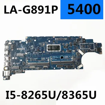 За DELL Latitude 5400 дънна Платка на лаптоп EDC41 LA-G891P с I5-8265U/8365U DDR4 КН 03WM4C 3WM4C CN-03CY3R 100% Напълно тестван
