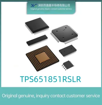 Нов оригинален TPS651851RSLR TPS651851 Осъществяване VFQFN-48 чип за управление на батерията