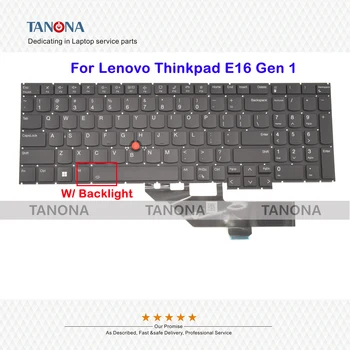 Оригиналната Нова Клавиатура SN21K54282 SN21K54208 Черен Цвят За Lenovo Thinkpad E16 Gen 1 US С Подсветка